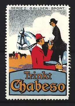 Reklamemarke Trinkt Chabeso, Jockey nebst Reiterin zu Pferd