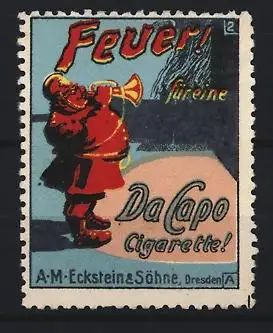 Reklamemarke Dresden, Da Capo Cigarette Eckstein & Söhne, Feuerwehrmann mit Trompete