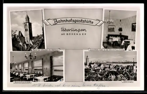 AK Überlingen /Bodensee, Bahnhofsgaststätte, Bes. E. Rauber, Turm des Münsters St. Nikolaus