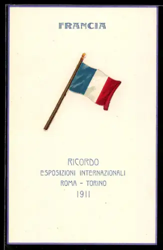 Künstler-AK Roma-Torino, Esposizioni Internazionali 1911, Francia, Flagge