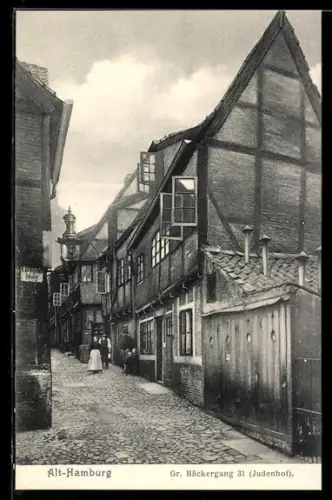 AK Alt-Hamburg, Gr. Bäckergang 31 (Judenhof), Fachwerkhäuser