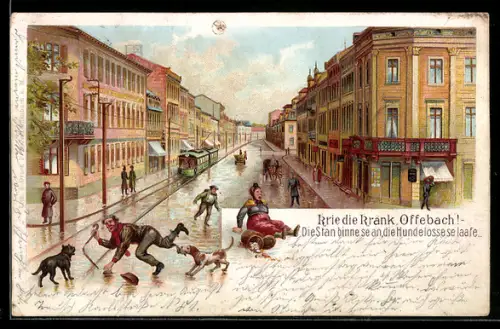 Lithographie Offenbach, Krie die kränk Offebach, stürzende Menschen, Strassenpartie mit Strassenbahn