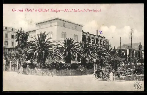 AK Mont` Estoril, Grand Hotel e Chalet Ralph