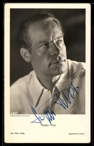 AK Schauspieler Sepp Rist in weissem Hemd, Autograph