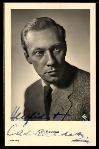AK Schauspieler Carl Raddatz von vorn, Autograph