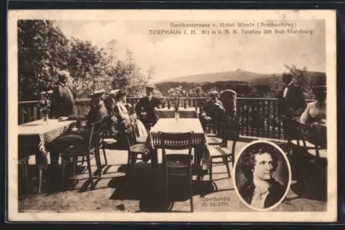 AK Torfhaus i. H., Goetheterrasse vom Hotel Wendt, Brockenkrug, Portrait Goethe 1777