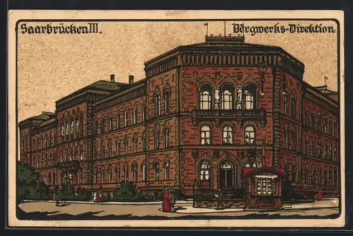 Steindruck-AK Saarbrücken, Bergwerks-Direktion