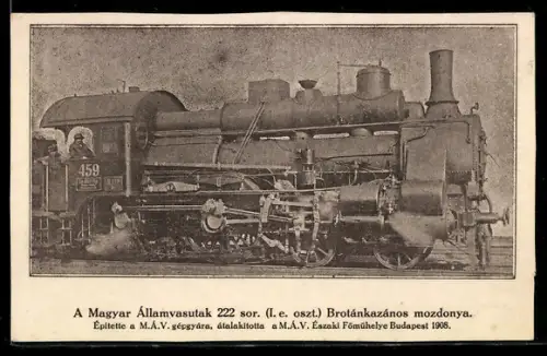AK Ungarische Lokomotive Nr. 459, Baujahr 1908, ungarische Eisenbahn