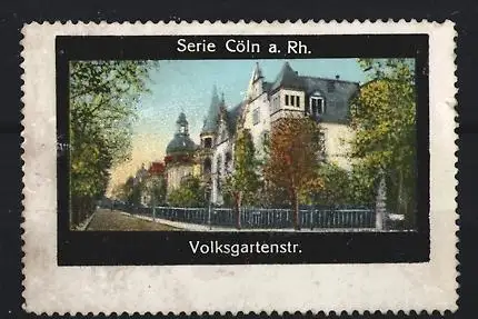 Reklamemarke Cöln a. Rh., Volksgartenstr., Gebäudeansicht