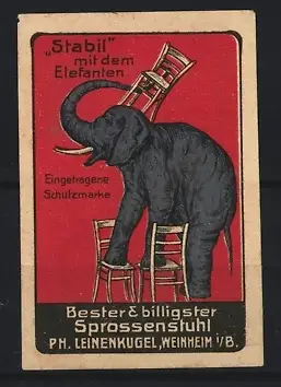 Reklamemarke Weinheim, Ph. Leinenkugel, Sprossenstuhl Stabil mit dem Elefanten