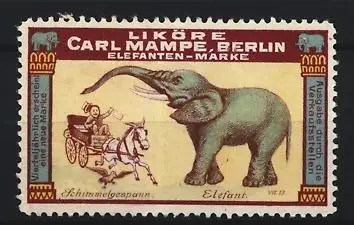 Reklamemarke Berlin, Liköre Carl Mampe, Elefant und Kutschenmotiv