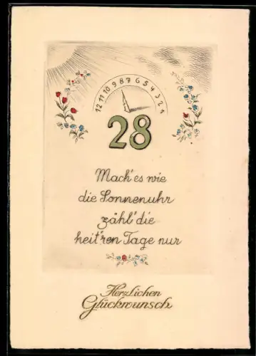 AK Zahl 28 mit Sonnenuhr, Mach es wie die Sonnenuhr, zähl die heit`ren Tage nur