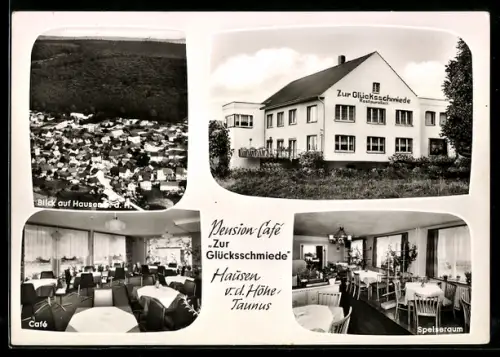 AK Hausen v. d. Höhe, Hotel-Pension Café Zur Glücksschmiede, Bes. Familie Osterberg, Blick auf Hausen