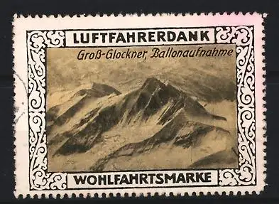 Reklamemarke Grossglockner, Luftfahrerdank, Bergansicht Ballonaufnahme / Luftbild