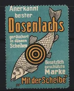 Reklamemarke Anerkannt bester Dosenlachs, Fisch mit Zielscheibe