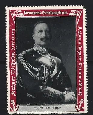 Reklamemarke Seemann's Erhoungsheim, Kaiser Wilhelm-Stiftung, Porträt Kaiser Wilhelm II. in Uniform