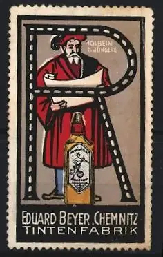 Reklamemarke Chemnitz, Eduard Beyer Tintenfabrik, Holbein der Jüngere