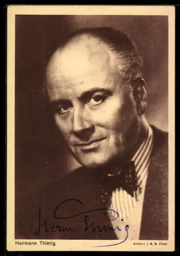 AK Schauspieler Hermann Thimig im Anzug mit Fliege, Autograph