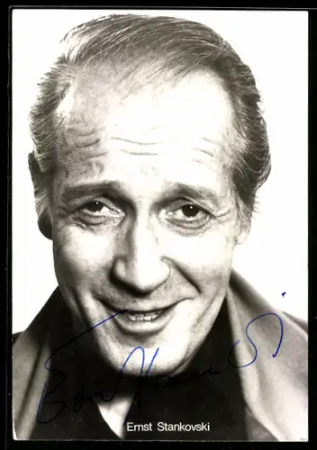 AK Schauspieler Ernst Stankovski mit verschmitztem Lächeln, Autograph
