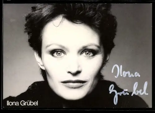 AK Schauspielerin Ilona Grübel in der Frontalaufnahme, Autograph