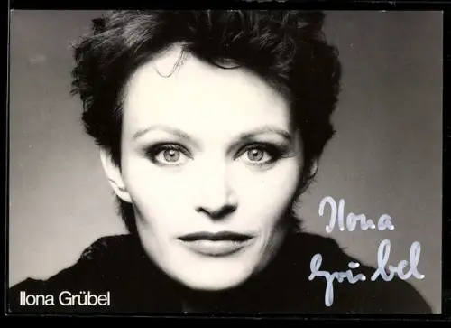 AK Schauspielerin Ilona Grübel in der Nahaufnahme, Autograph