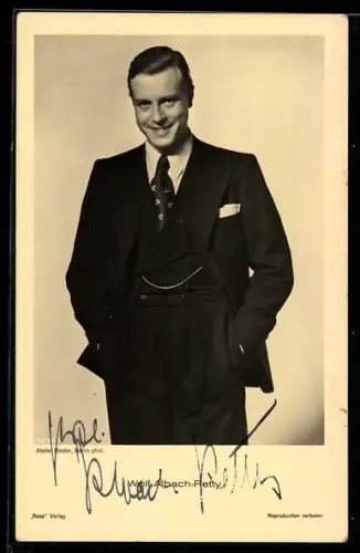AK Schauspieler Wolf Albach-Retty im Porträt, Autograph