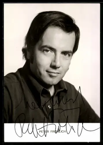 AK Schauspieler Peter Fröhlich im Porträt, Autograph