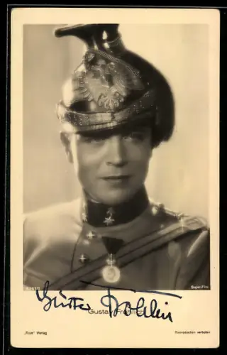 AK Schauspieler Gustav Fröhlich, Porträt in K.u.k. Uniform mit Tschapka und Orden, Autograph