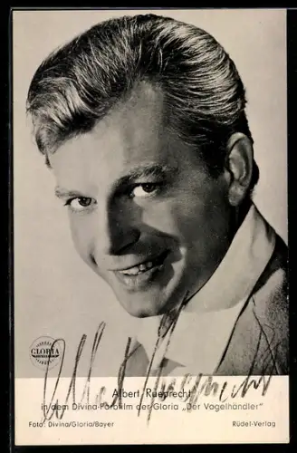 AK Schauspieler Albert Rueprecht in Die Vogelhändlerin, Autograph