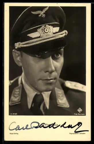 AK Schauspieler Carl Raddatz in Uniform mit Schirmmütze, Autograph