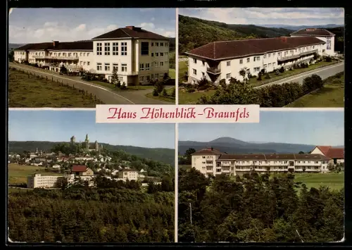 AK Braunfels /Lahn, Erholungsheim Haus Höhenblick aus verschiedenen Perspektiven