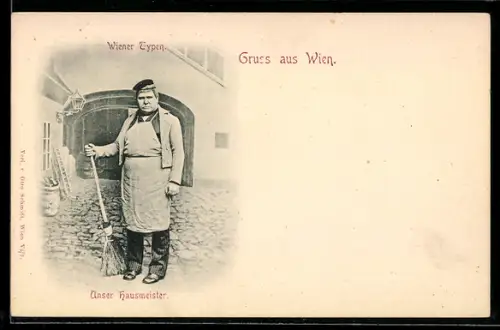 AK Wien, Unser Hausmeister, Wiener Typen