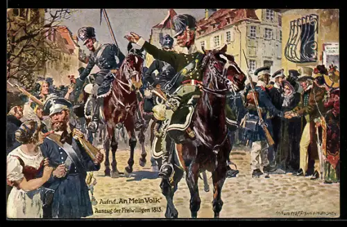 Künstler-AK Anton Hoffmann - München: Aufruf An Mein Vok, Auszug der Freiwilligen 1813