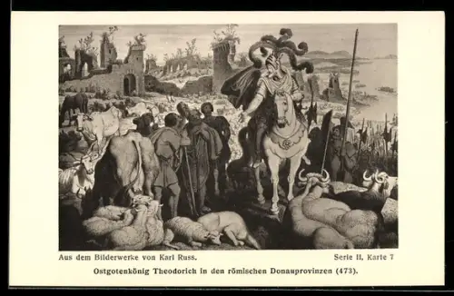 AK Osgotenkönig Theodorich in den römischen Donauprovinzen