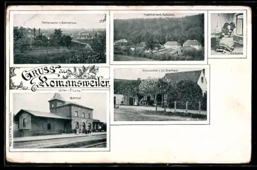 AK Romansweiler /Unter-Elsass, Bahnhof, Restaurant v. Ch. Bromhorst, Hammerwerk Fuchsloch