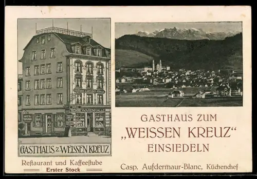 AK Einsiedeln, Gasthaus zum Weissen Kreuz und Totalansicht des Ortes mit Gebirgspanorama