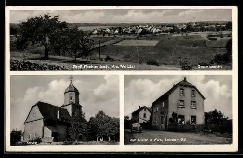 AK Gross-Rechtenbach /Wetzlar, Lebensmittelgeschäft von Karl Müller II Wwe., Kirche, Gesamtansicht vom Ort