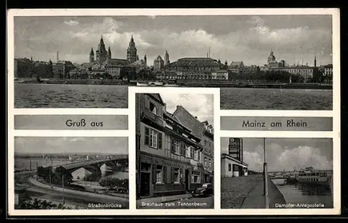 AK Mainz a. Rhein, Gasthaus zum Tannenbaum, Dampfer-Anlegestelle, Strassenbrücke