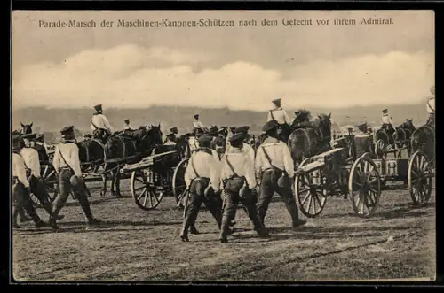 AK Parade-Marsch der Maschinen-Kanonen-Schützen nach dem Gefecht vor ihrem Admiral