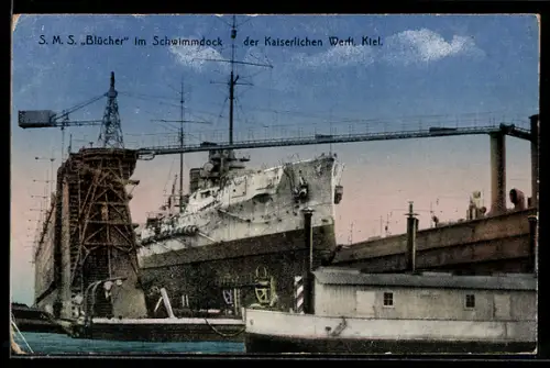 AK Grosser Kreuzer S.M.S. Blücher im Schwimmdock der Kaiserlichen Werft in Kiel