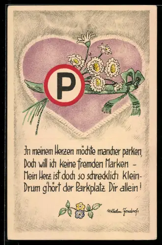 Künstler-AK Herz mit Blumen und Parkschild, Kurzes Gedicht