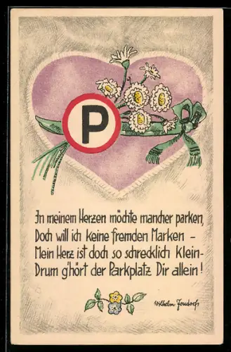 Künstler-AK Herz mit Blumen und Parkschild, Kurzes Gedicht