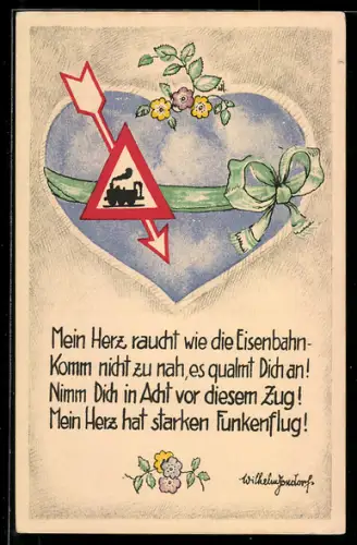 Künstler-AK Wilhelm Jondorf: Mein Herz raucht wie die Eisenbahn..., Verkehrsschild, Liebe