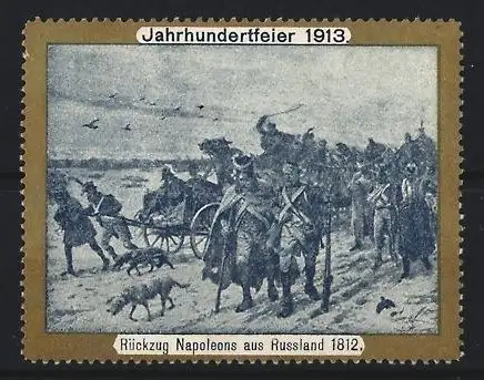 Reklamemarke Jahrhundertfeier 1913, Rückzug Napoleons aus Russland 1812, historische Szene
