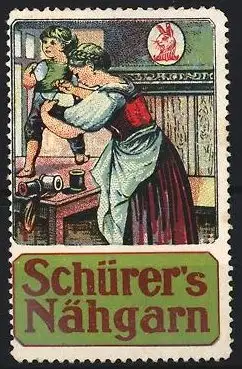 Reklamemarke Schürer`s Nähgarn, Mutter mit Kind beim Nähen