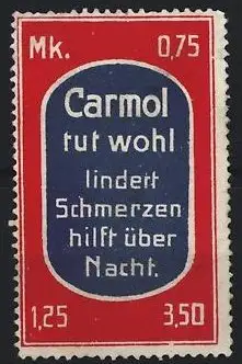 Reklamemarke Carmol, Schmerzmittel, Lindert Schmerzen