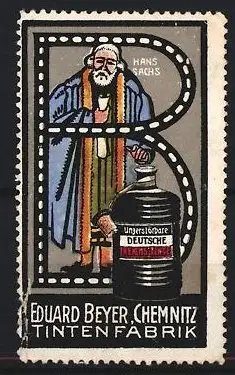 Reklamemarke Chemnitz, Eduard Beyer, Tintenfabrik, Hans Sachs mit Tintenflasche