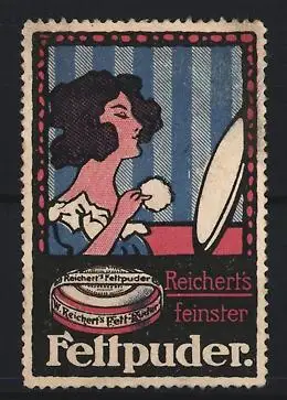 Reklamemarke Reichert, Fettpuder, Frau mit Spiegel