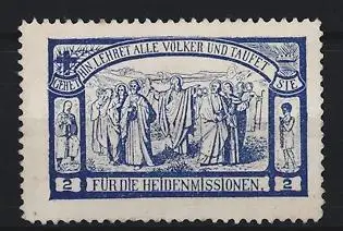 Reklamemarke Heidenmissionen, Lehret alle Völker und taufet sie