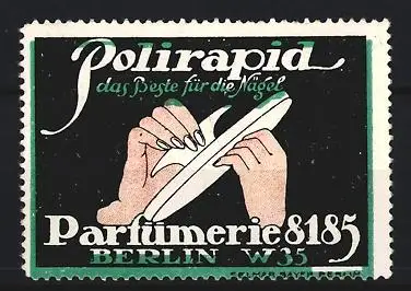 Reklamemarke Berlin, Parfümerie 8185, Polirapid, Hände mit Nagelfeile